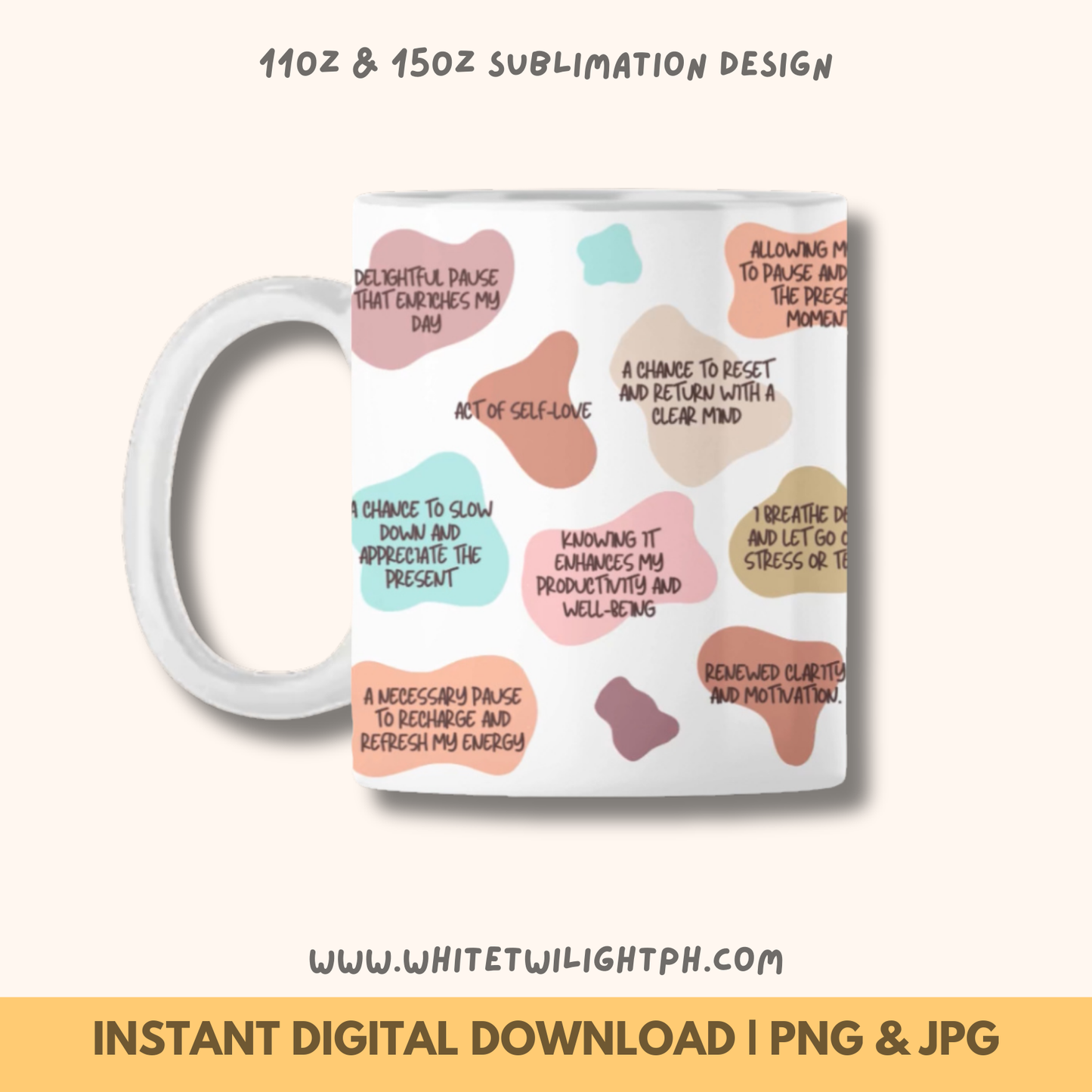 WTP Digital Sublimation Mug Wrap, Affirmation Coffee Break Mug Wraps, Daily Affirmations, Vector Art Sublimation Design, Inspirational Sublimation