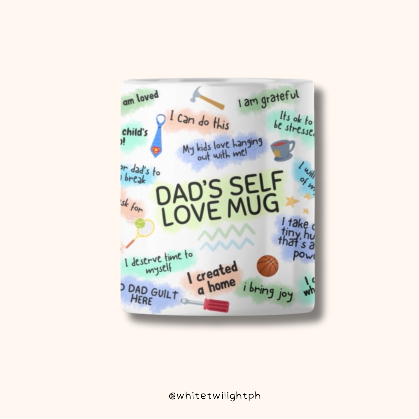 WTP Dad's Self Love Mug, 11 oz | Aesthetic, Self Care, Motivational, Positivity Gift Mug