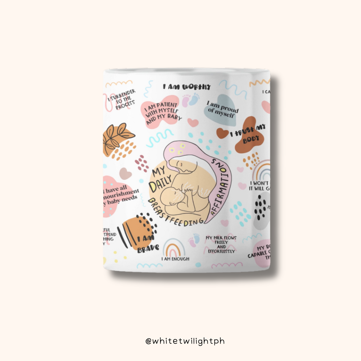 WTP Breastfeeding Mug Affirmation , 11 oz | Aesthetic, Self Care, Motivational, Positivity Gift Mug